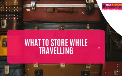 What to Store While Travelling