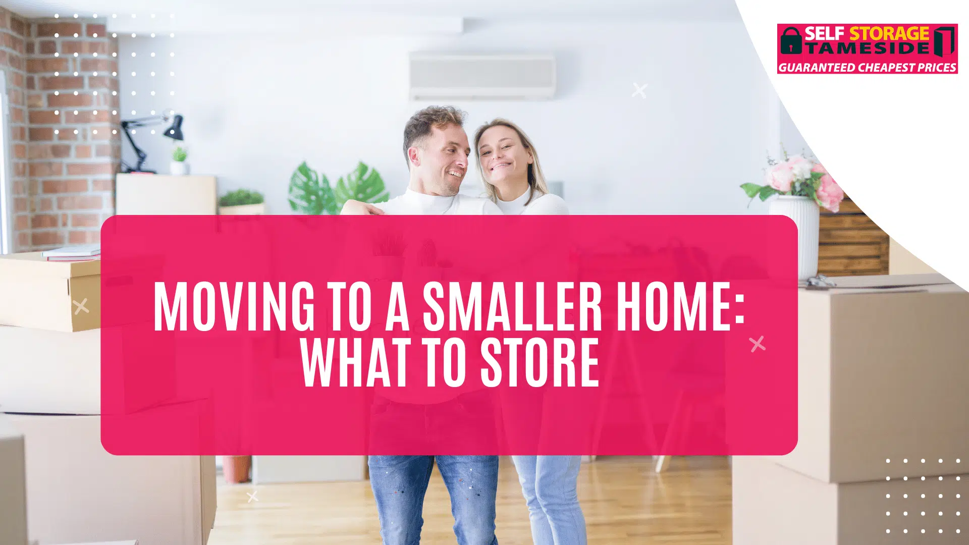 Moving to a Smaller Home What to Store (1) Moving to a Smaller Home: What to Store