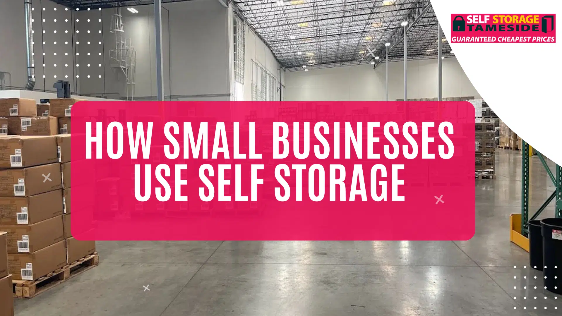 How Small Businesses Use Self Storage How Small Businesses Use Self Storage