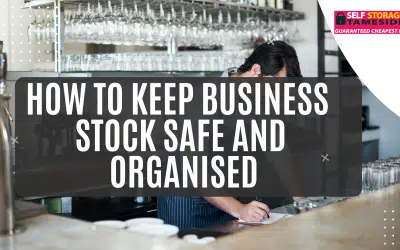 How to Keep Business Stock Safe and Organised