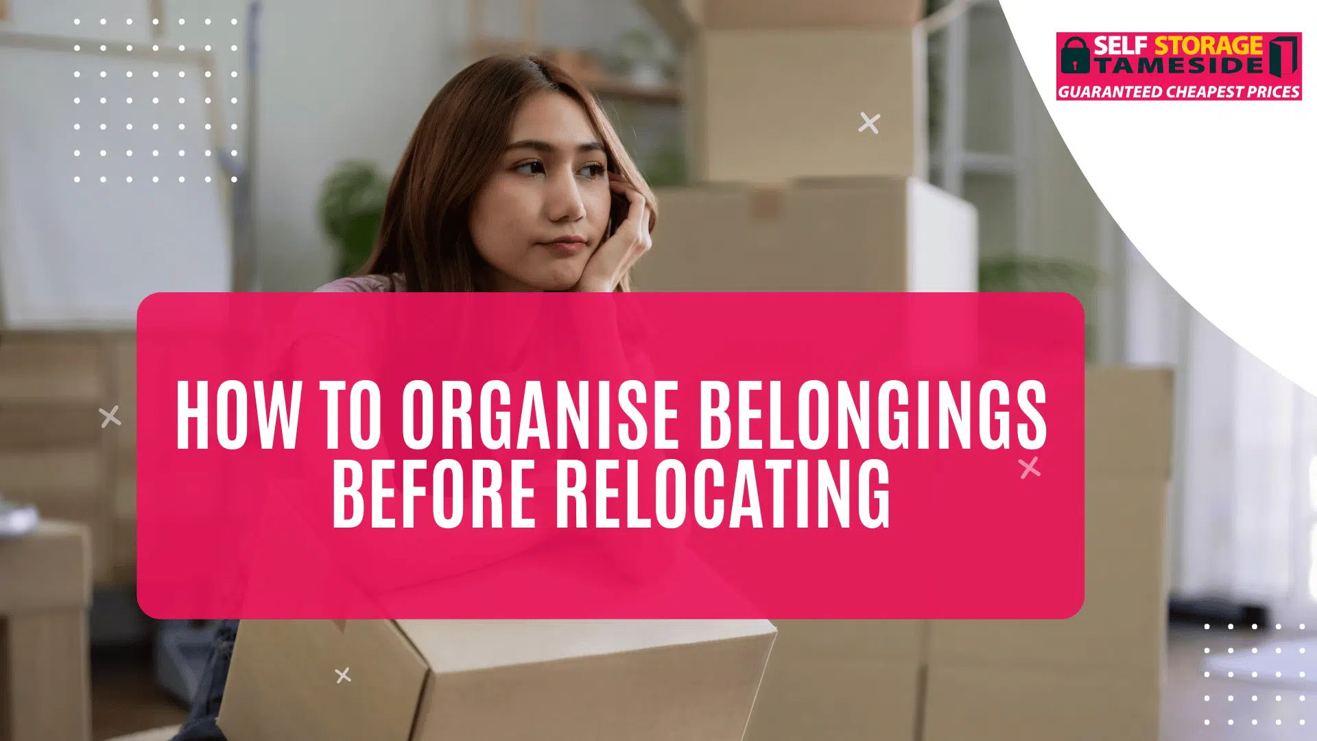 How to Organise Belongings Before Relocating How to Organise Belongings Before Relocating
