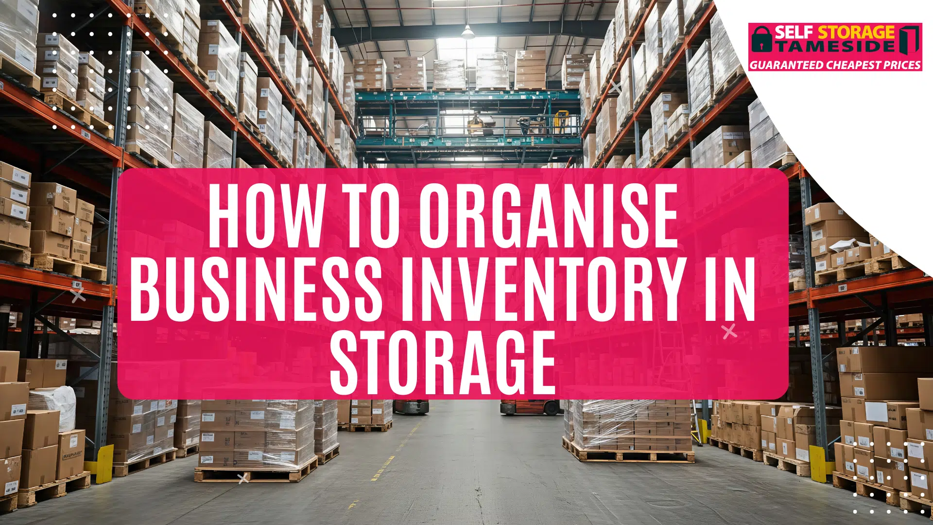 How to Organise Business Inventory in Storage