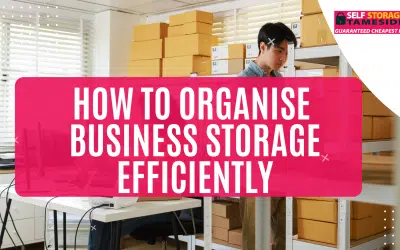 How to Organise Business Storage Efficiently