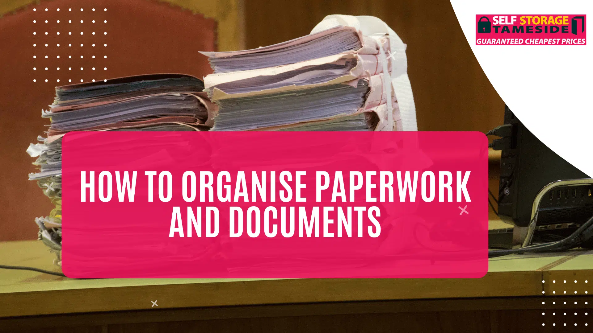 How to Organise Paperwork and Documents How to Organise Paperwork and Documents