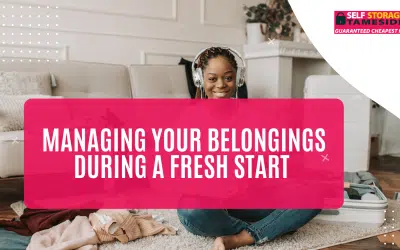 Managing Your Belongings During a Fresh Start
