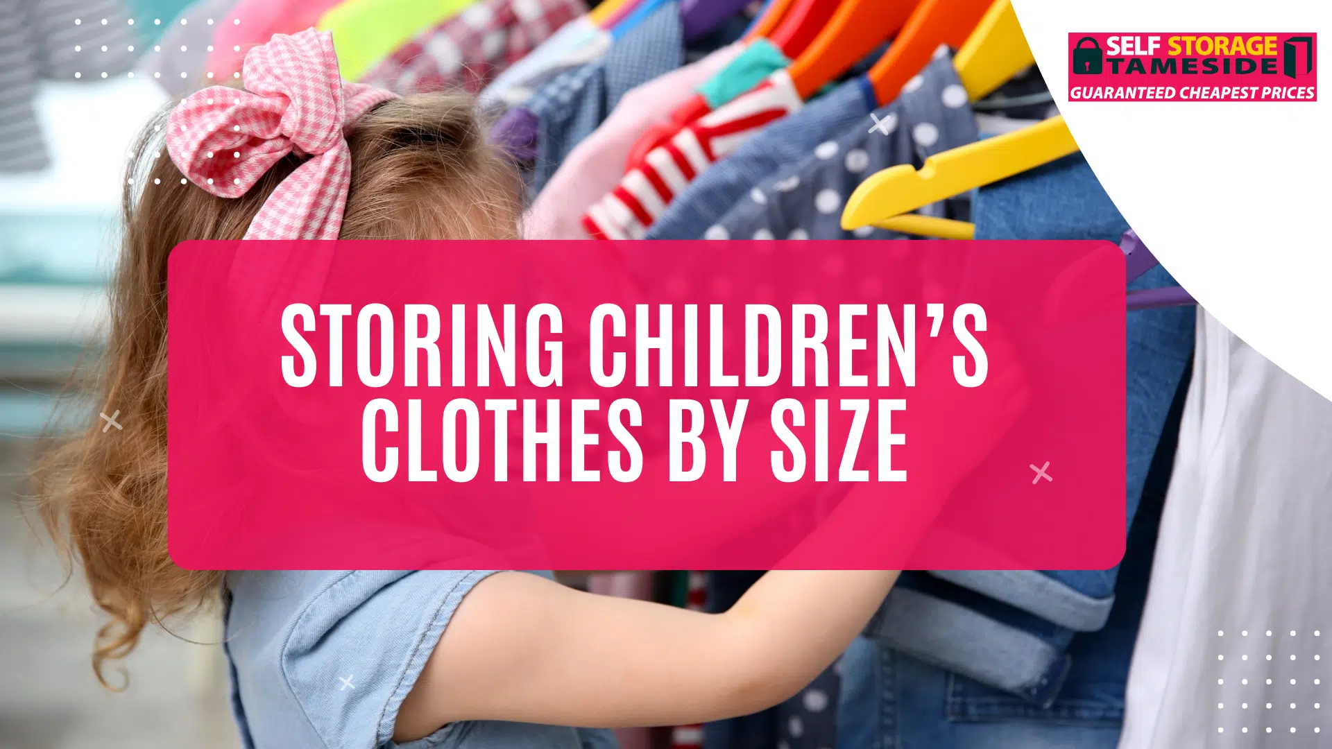 SStoring Children’s Clothes by Size Storing Children’s Clothes by Size