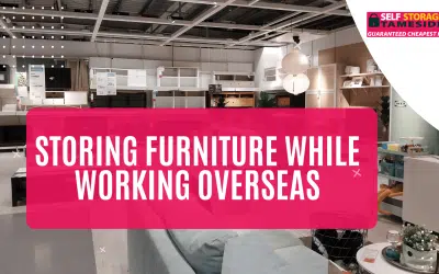 Storing Furniture While Working Overseas