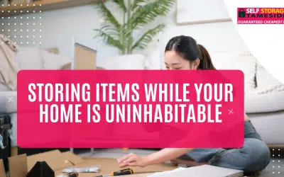Storing Items While Your Home Is Uninhabitable