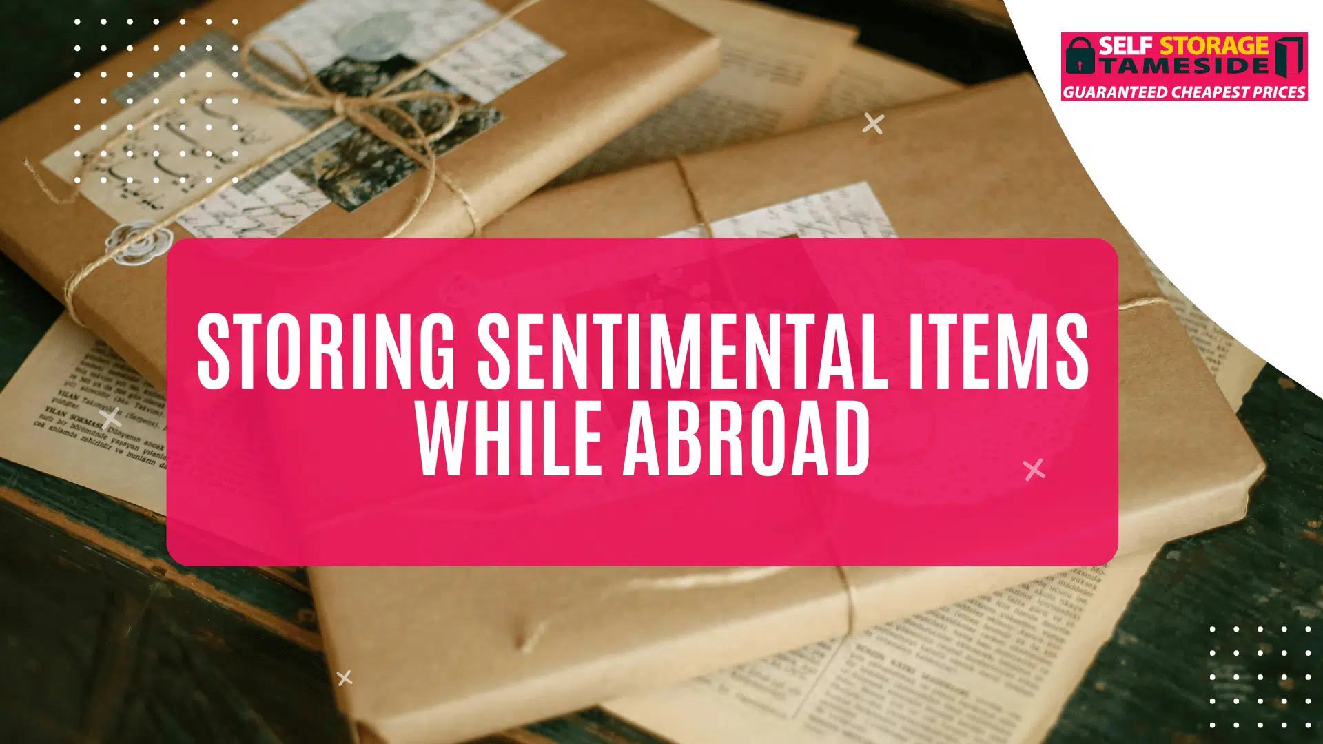 Storing Sentimental Items While Abroad Storing Sentimental Items While Abroad