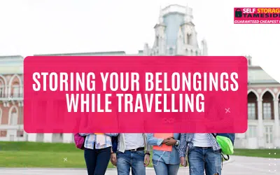 Storing Your Belongings While Travelling