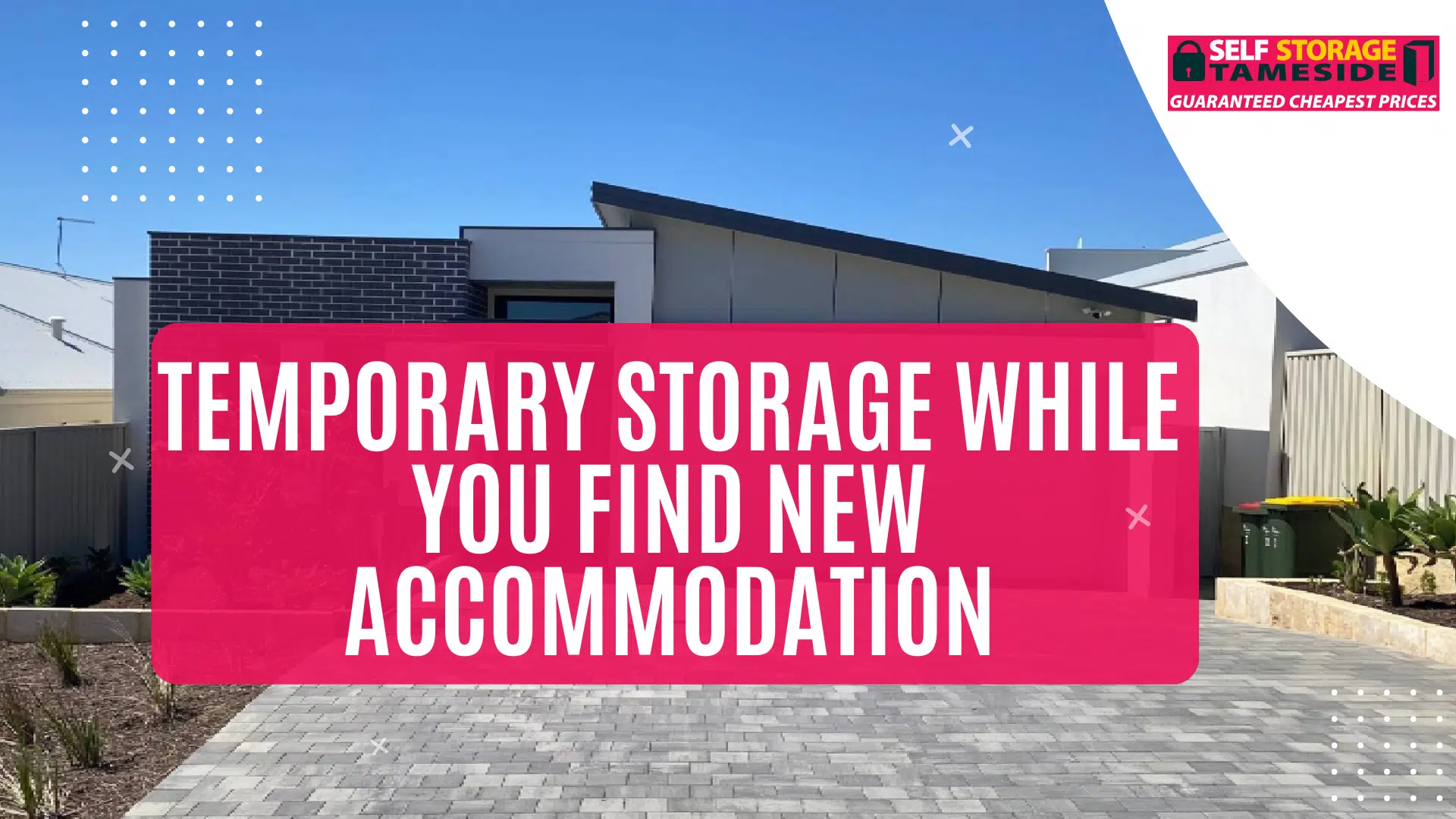 Temporary Storage While You Find New Accommodation