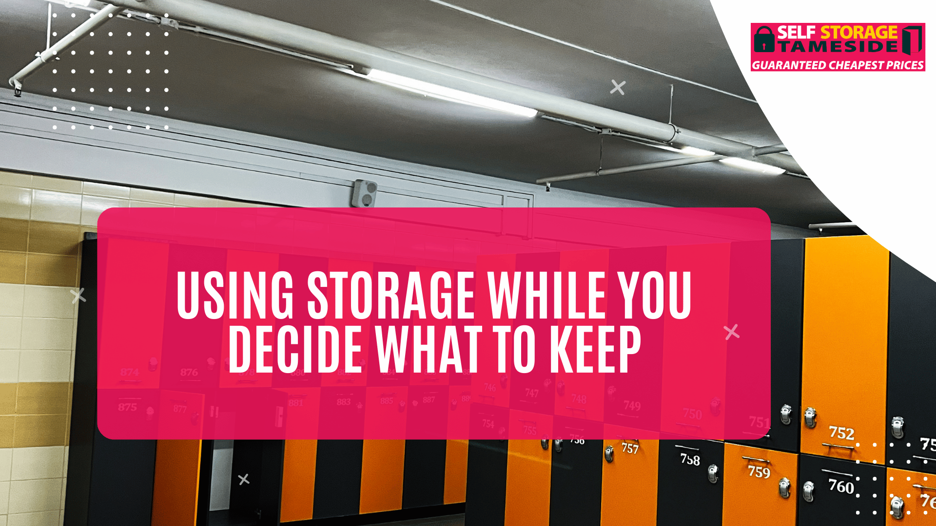 Using Storage While You Decide What to Keep (2) Using Storage While You Decide What to Keep