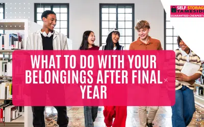 What to Do With Your Belongings After Final Year